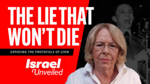 Protocols of Zion - The Lie that Won't Die